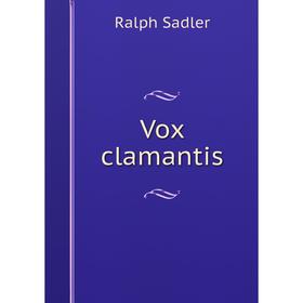 

Книга Vox clamantis