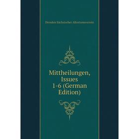 

Книга Mittheilungen, Issues 1-6