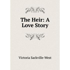 

Книга The Heir: A Love Story