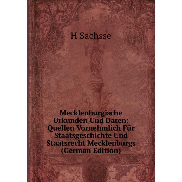 фото Книга mecklenburgische urkunden und daten: quellen vornehmlich für staatsgeschichte und staatsrecht mecklenburgs nobel press