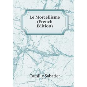 

Книга Le Morcellisme