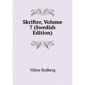 

Книга Skrifter, Volume 7 (Swedish Edition)