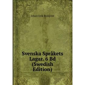 

Книга Svenska Språkets Lagar. 6 Bd (Swedish Edition)