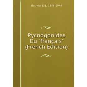 

Книга Pycnogonides Du français (French Edition)