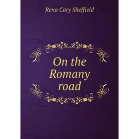 

Книга On the Romany road