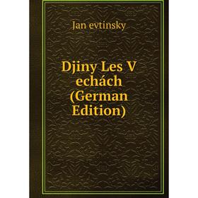 

Книга Djiny Les V echách (German Edition)