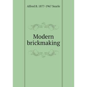 

Книга Modern brickmaking