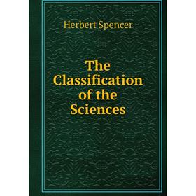 

Книга The Classification of the Sciences