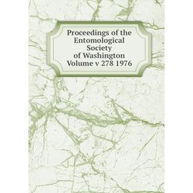 

Книга Proceedings of the Entomological Society of Washington Volume v 278 1976
