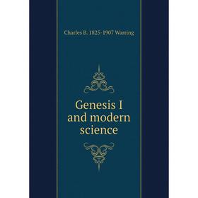 

Книга Genesis I and modern science