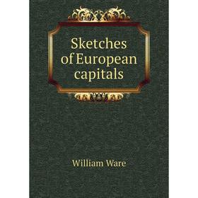 

Книга Sketches of European capitals