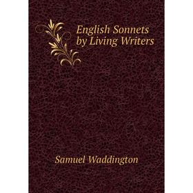 

Книга English Sonnets by Living Writers