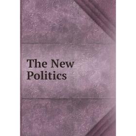 

Книга The New Politics
