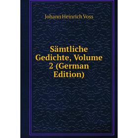 

Книга Sämtliche Gedichte, Volume 2 (German Edition)