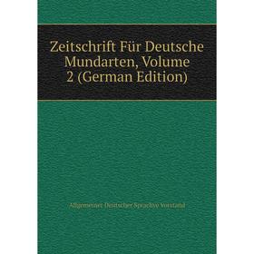 

Книга Zeitschrift Für Deutsche Mundarten, Volume 2 (German Edition)