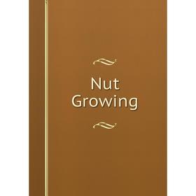 

Книга Nut Growing