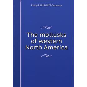 

Книга The mollusks of western North America