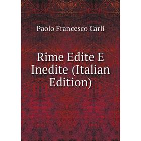

Книга Rime Edite E Inedite (Italian Edition)