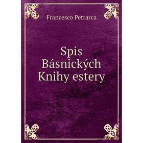 

Книга Spis Básnických Knihy estery