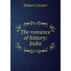 

Книга The romance of history: India