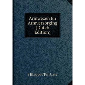 

Книга Armwezen En Armverzorging (Dutch Edition)