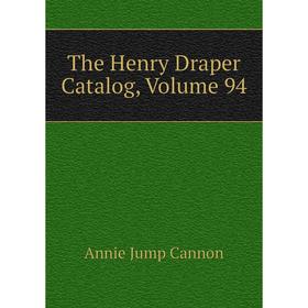 

Книга The Henry Draper Catalog, Volume 94