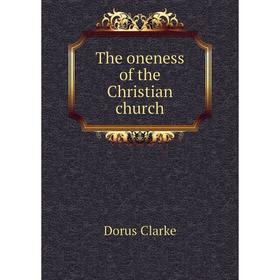 

Книга The oneness of the Christian church