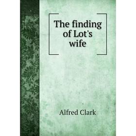 

Книга The finding of Lot's wife