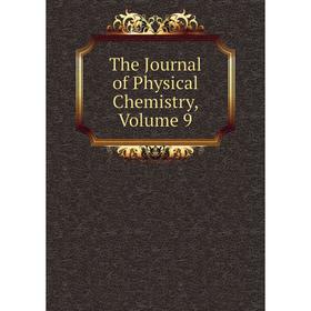 

Книга The Journal of Physical Chemistry, Volume 9