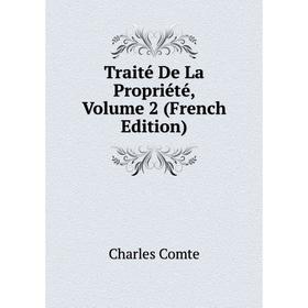 

Книга Traité De La Propriété, Volume 2 (French Edition)