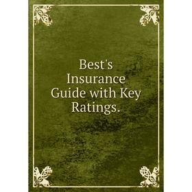 

Книга Best's Insurance Guide with Key Ratings.