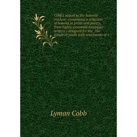 

Книга Cobb's sequel to the Juvenile readers