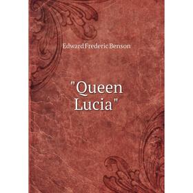 

Книга Queen Lucia