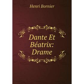 

Книга Dante Et Béatrix: Drame