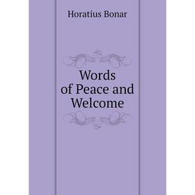 

Книга Words of Peace and Welcome