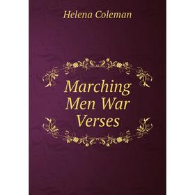 

Книга Marching Men War Verses