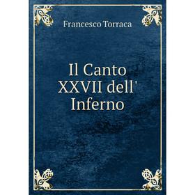 

Книга Il Canto XXVII dell' Inferno