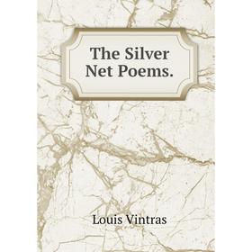 

Книга The Silver Net Poems.
