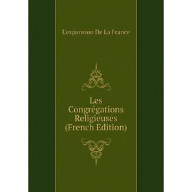 

Книга Les Congrégations Religieuses