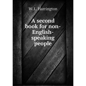 

Книга A second book for non-English-speaking people