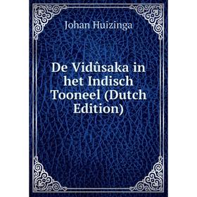 

Книга De Vidûsaka in het Indisch Tooneel (Dutch Edition)