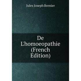 

Книга De L'homoeopathie (French Edition)
