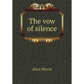 

Книга The vow of silence