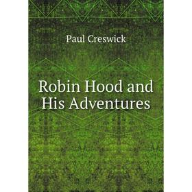 

Книга Robin Hood and His Adventures