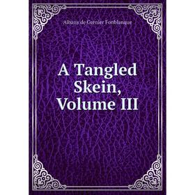 

Книга A Tangled Skein, Volume III