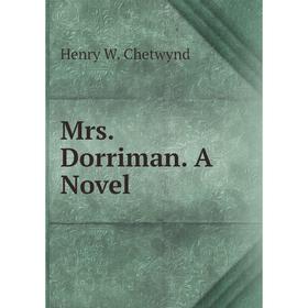 

Книга Mrs Dorriman a novel