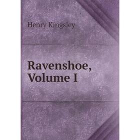 

Книга Ravenshoe, Volume I