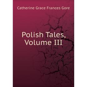 

Книга Polish Tales, Volume III