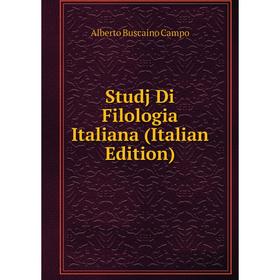 

Книга Studj Di Filologia Italiana (Italian Edition)