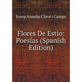 

Книга Flores De Estío: Poesías (Spanish Edition)